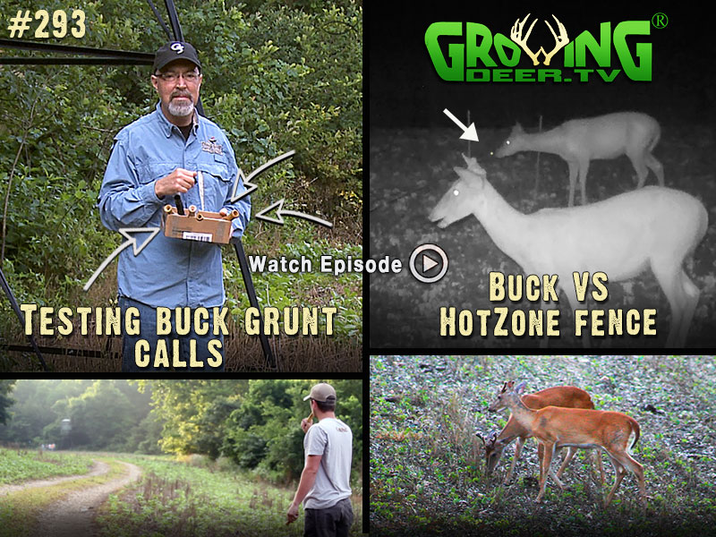 We test out grunt calls and check out the Hotzone Fence in action in GrowingDeer.tv episode #293.