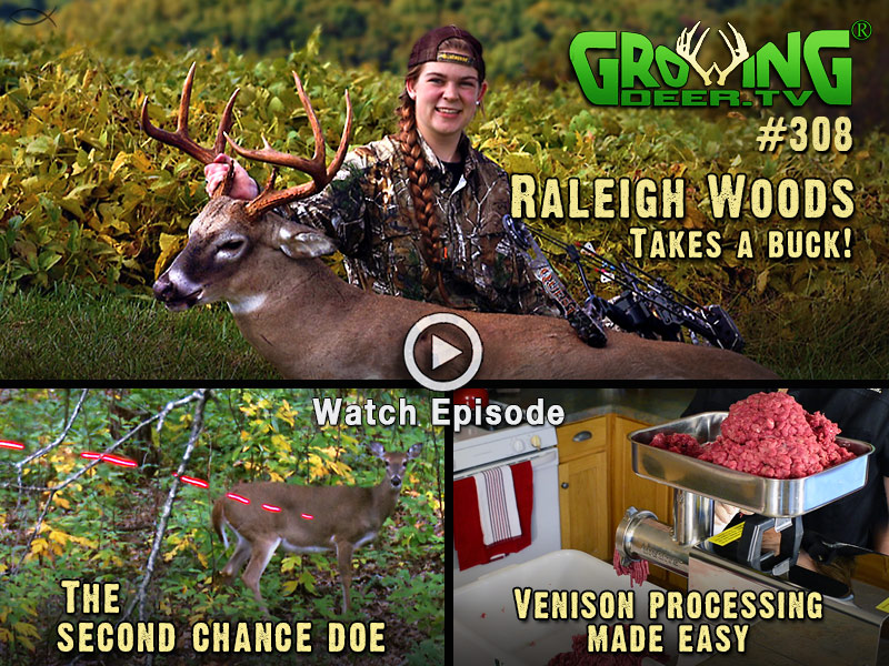 Watch Raleigh Woods take a mature buck with her bow in episode #308.